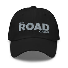 Load image into Gallery viewer, The Road Calls Hat