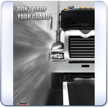 Load image into Gallery viewer, Don't Drop Your Guard - Safety Poster