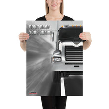 Load image into Gallery viewer, Don't Drop Your Guard - Safety Poster