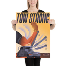 Load image into Gallery viewer, Tow Strong 2 - Poster