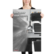Load image into Gallery viewer, Don't Drop Your Guard - Safety Poster