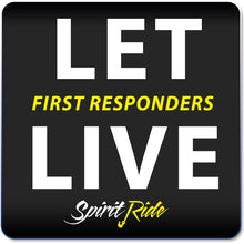 Load image into Gallery viewer, Let First Responders Live - LS