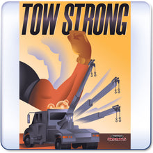 Load image into Gallery viewer, Tow Strong 2 - Poster