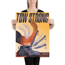 Load image into Gallery viewer, Tow Strong 2 - Poster

